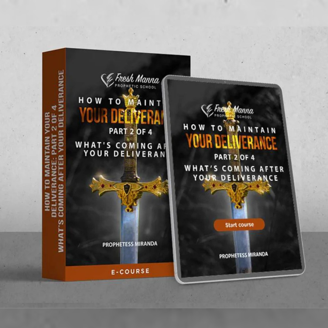 How to Maintain Your Deliverance (2 of 4)