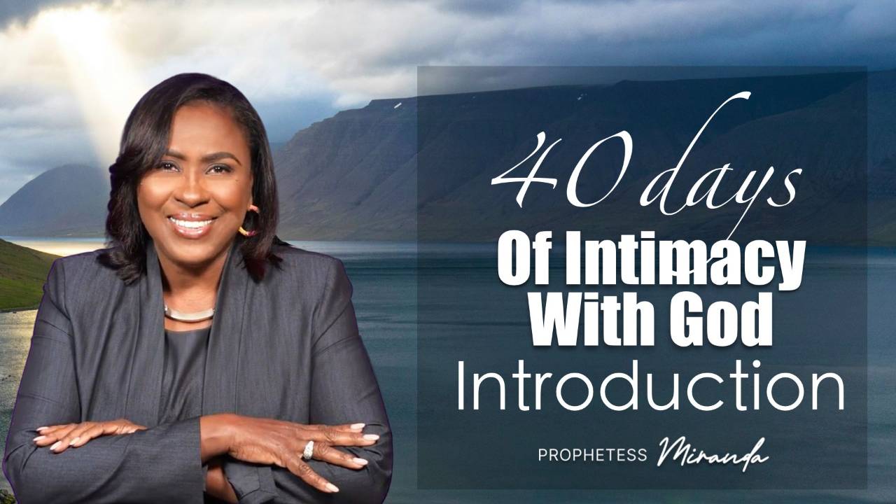 40 Days of Intimacy With God