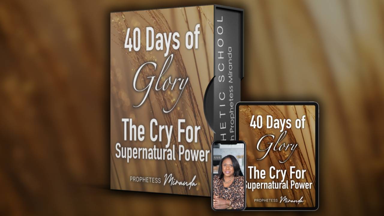 40 Days Of Glory! The Cry For Supernatural Power!