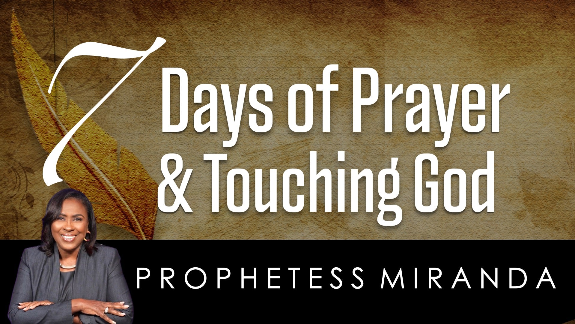 [FREE] 7 Days of Prayer & Touching God!