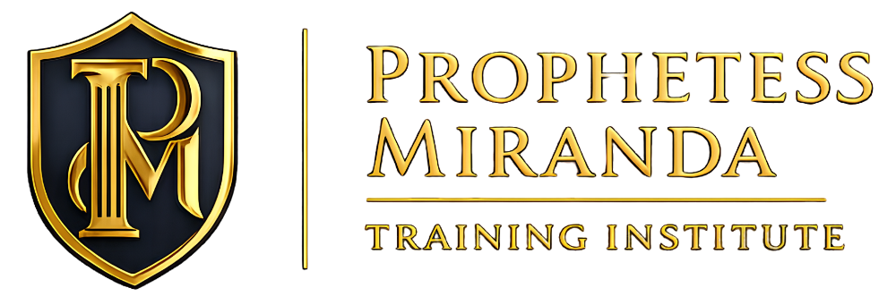 Prophetess Miranda Training Institute